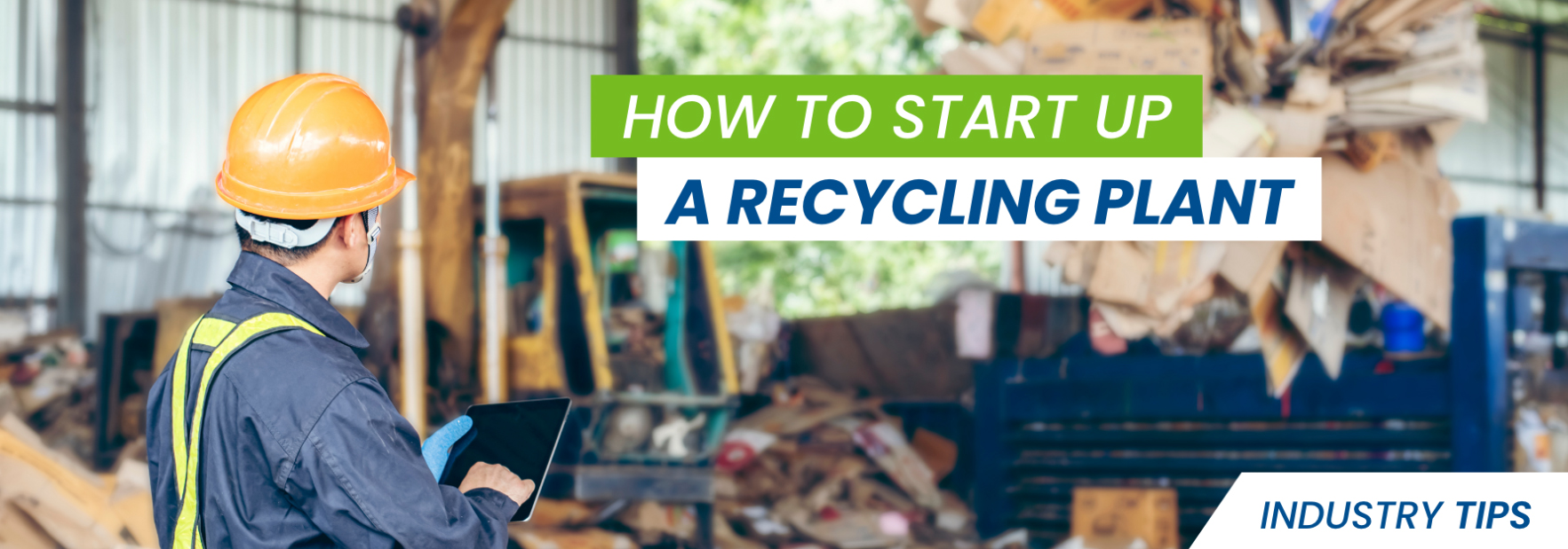 How to Start a Recycling Plant